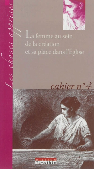 La femme au sein de la création et sa place dans l'Eglise - Mission Timothée (Anduze, Gard)