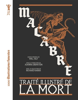 Macabre : traité illustré de la mort : 1.000 illustrations funestes