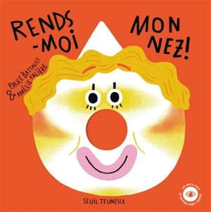 Rends-moi mon nez ! - Paule Battault