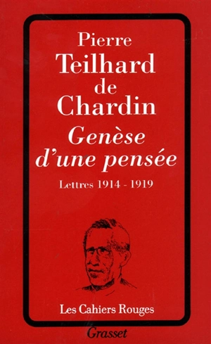 Genèse d'une pensée : lettres 1914-1919 - Pierre Teilhard de Chardin