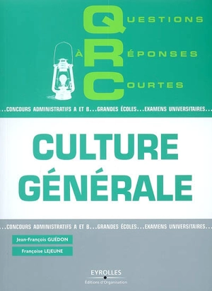 Culture générale : concours administratifs A et B, grandes écoles, examens universitaires - Jean-François Guédon