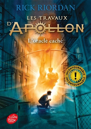 Les travaux d'Apollon. Vol. 1. L'oracle caché - Rick Riordan