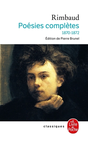 Poésies complètes : 1870-1872 - Arthur Rimbaud