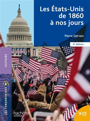 Les Etats-Unis de 1860 à nos jours - Pierre Gervais