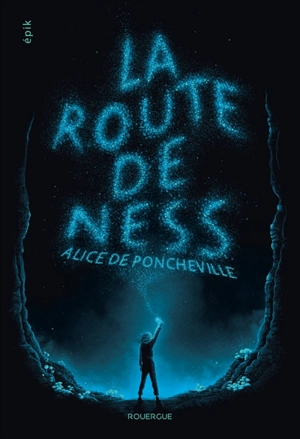 La route de Ness - Alice de Poncheville