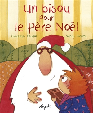 Un bisou pour le Père Noël - Elisabeth Coudol