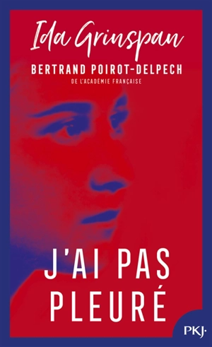 J'ai pas pleuré - Ida Grinspan