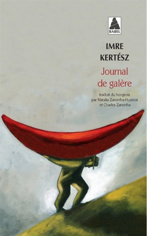 Journal de galère - Imre Kertész