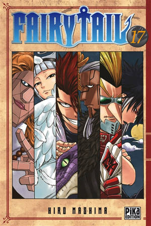 Fairy Tail. Vol. 17 - Hiro Mashima
