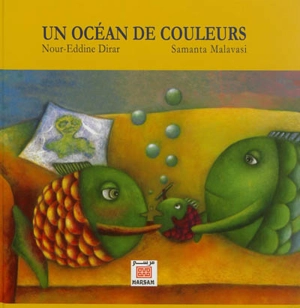 Un océan de couleurs - Nour Eddine Dirar