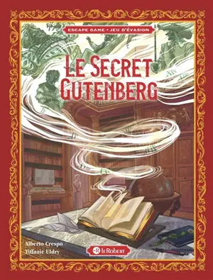 Le secret Gutenberg - Alberto Crespo