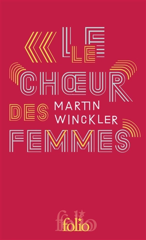 Le choeur des femmes - Martin Winckler