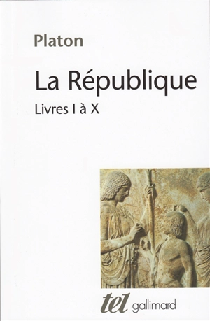 République : livres I-X - Platon