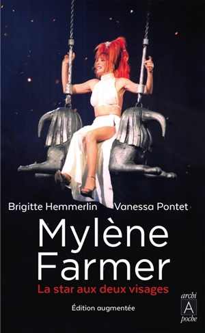 Mylène Farmer : la star aux deux visages - Brigitte Petitgand