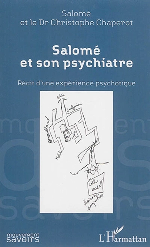 Salomé et son psychiatre : récit d'une expérience psychotique - Salomé