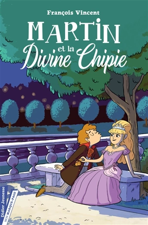 Martin et la divine chipie - François Vincent