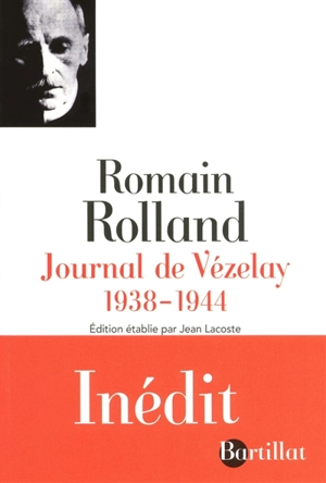 Journal de Vézelay : 1938-1944 - Romain Rolland