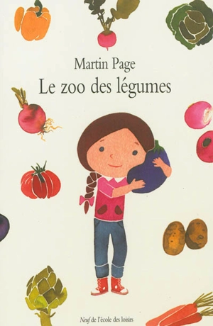 Le zoo des légumes - Martin Page