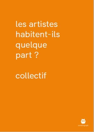 Les artistes habitent-ils quelque part ?