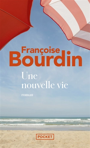 Une nouvelle vie - Françoise Bourdin