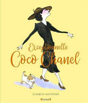 Exceptionnelle Coco Chanel - Elizabeth Matthews