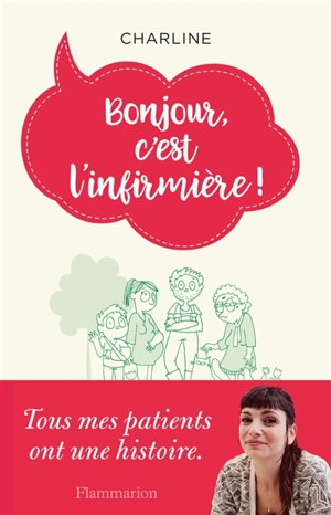 Bonjour, c'est l'infirmière ! - Charline