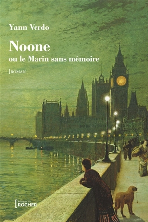 Noone ou Le marin sans mémoire - Yann Verdo