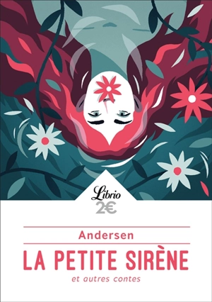 La petite sirène : et autres contes - Hans Christian Andersen