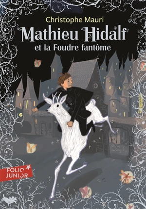 Mathieu Hidalf. Vol. 2. Mathieu Hidalf et la foudre fantôme - Christophe Mauri