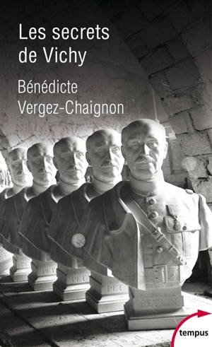 Les secrets de Vichy - Bénédicte Vergez-Chaignon