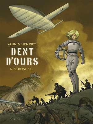 Dent d'ours. Vol. 6. Silbervogel - Yann
