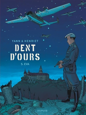 Dent d'ours. Vol. 5. Eva - Yann