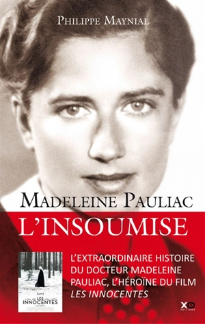 Madeleine Pauliac : l'insoumise - Philippe Maynial