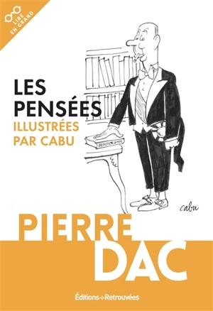 Les pensées de Pierre Dac - Pierre Dac