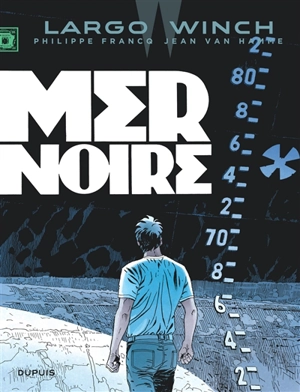 Largo Winch. Vol. 17. Mer Noire - Jean Van Hamme