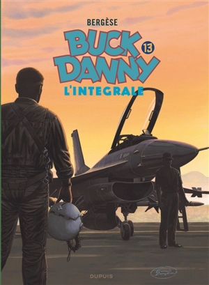 Buck Danny : l'intégrale. Vol. 13 - Francis Bergèse