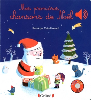 Mes premières chansons de Noël - Claire Frossard