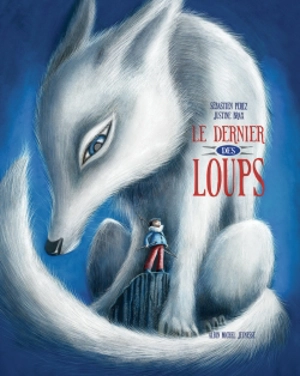 Le dernier des loups - Sébastien Perez