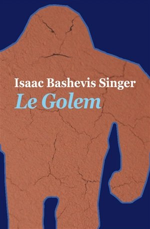 Le Golem - Isaac Bashevis-Singer