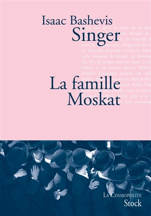 La famille Moskat - Isaac Bashevis-Singer