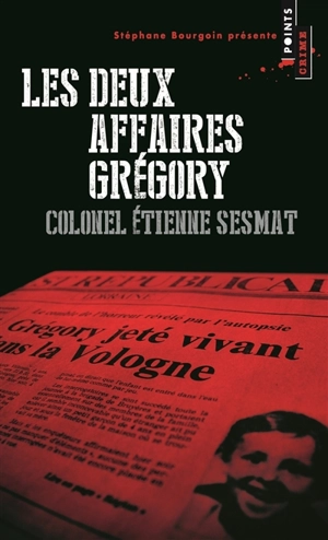 Les deux affaires Grégory - Etienne Sesmat