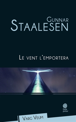 Le vent l'emportera - Gunnar Staalesen