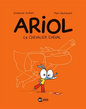 Ariol. Vol. 2. Le chevalier cheval - Emmanuel Guibert