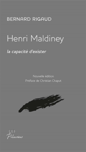 Henri Maldiney : la capacité d'exister - Bernard Rigaud