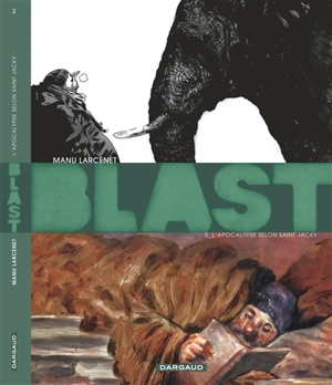 Blast. Vol. 2. L'apocalypse selon saint Jacky - Manu Larcenet