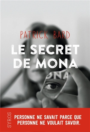 Le secret de Mona - Patrick Bard