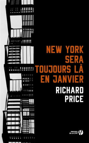 New York sera toujours là en janvier - Richard Price