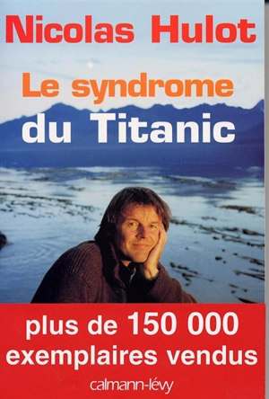 Le syndrome du Titanic - Nicolas Hulot
