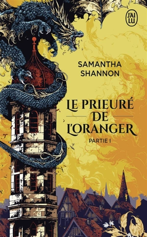 Le Prieuré de l'oranger. Vol. 1 - Samantha Shannon