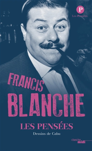 Les pensées - Francis Blanche